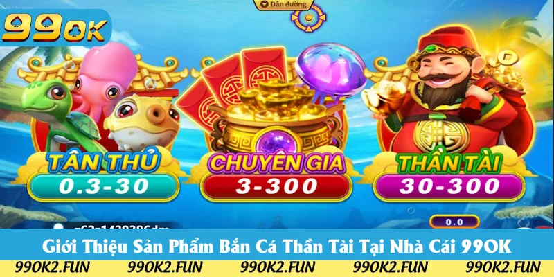 Thông tin tổng quan game bắn cá thần tài 99OK