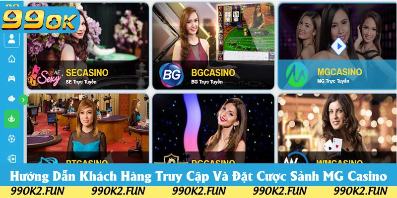 Các bước truy cập và đặt cược tại MG Casino 99OK